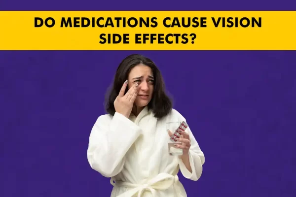 Do Medications Cause Vision Side Effects? Understanding Common Ocular Reactions