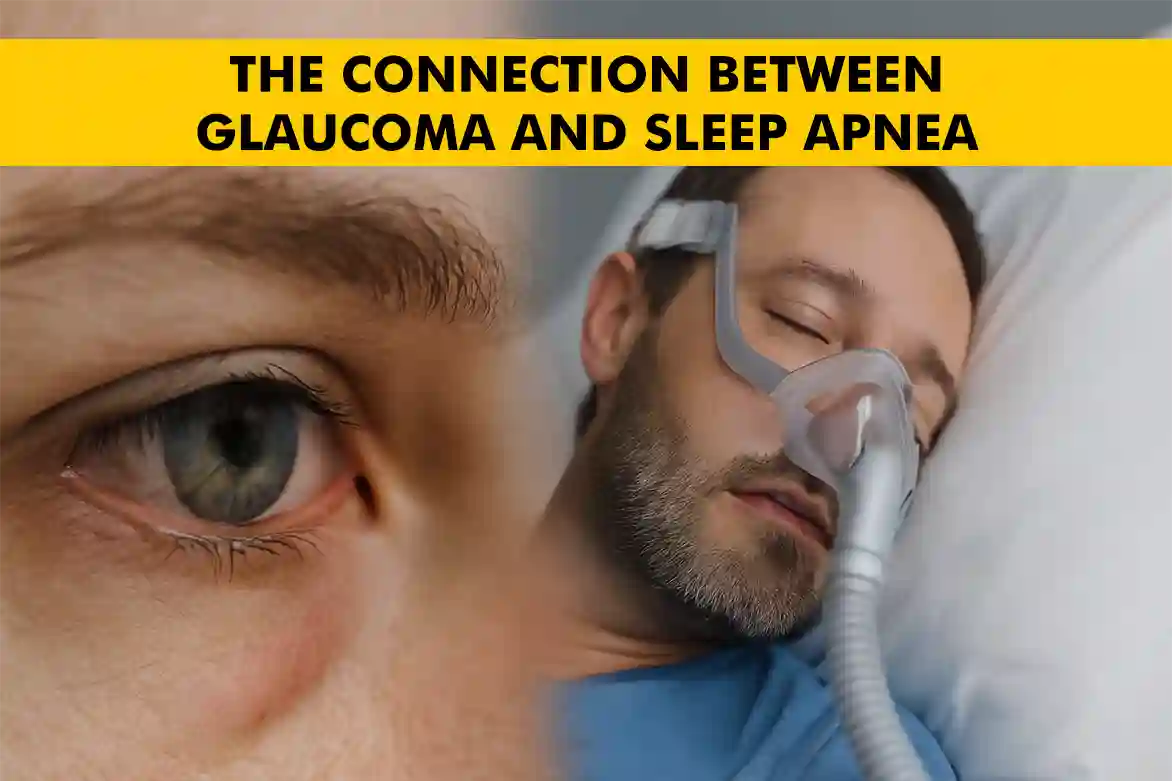 The Connection Between Glaucoma and Sleep Apnea